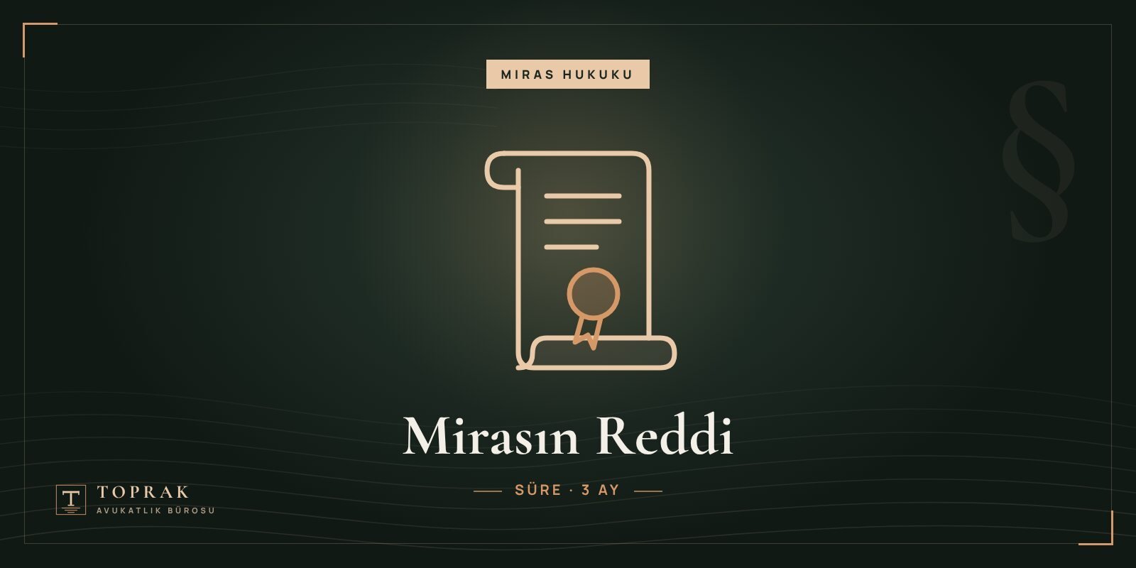 Mirasın reddi: borçlu mirastan nasıl kurtulunur?