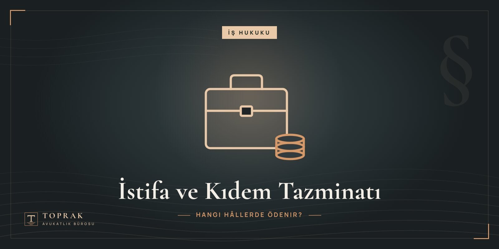 İstifa eden işçi kıdem tazminatı alabilir mi?